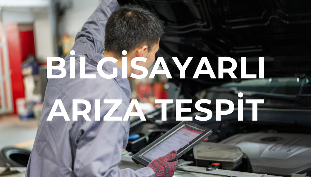 BİLGİSAYARLI ARIZA TESPİTİ